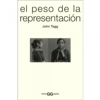 El peso de la representación: Ensayos sobre fotografías e historias