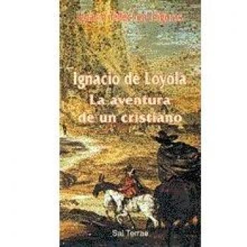 Ignacio de Loyola: La aventura de un cristiano: 65