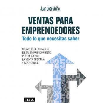 Ventas para emprendedores: Todo lo que necesitas saber