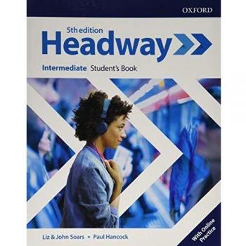 New Headway 5th Edition Intermediate. Student's Book with Student's Resource center and Online Practice Access