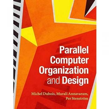 Parallel Computer Organization and Design