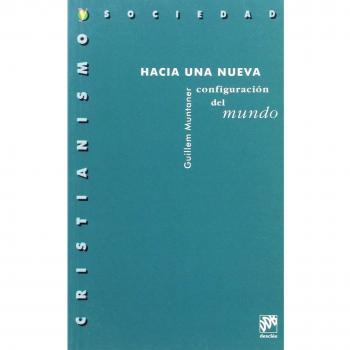 Hacia una nueva configuración del mundo - Muntaner i Gelabert, Guillem