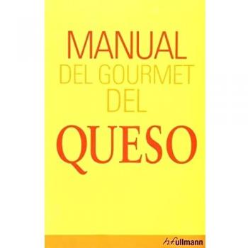 Manual del gourmet del queso - Brigitte Engelmann