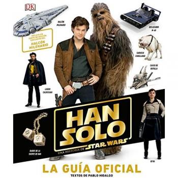 Han solo, una historia de Star Wars: La Guía oficial - Vv.aa.