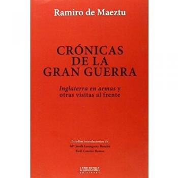 Crónicas de la Gran Guerra: Inglaterra en armas y otras visitas al frente: 2