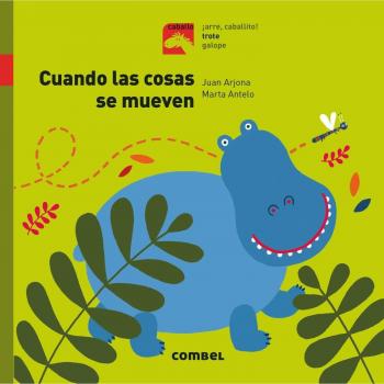 Cuando las cosas se mueven - Trote: 3 - Juan Arjona Vázquez