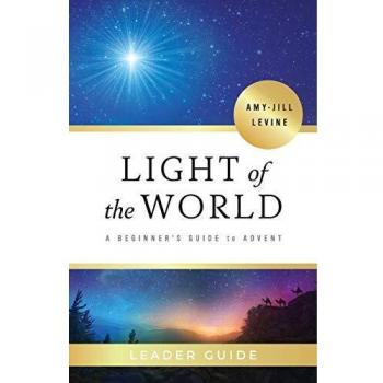 Light of the World Advent Beginner's Leader Guide (Paperback) by Amy-Jill Levine