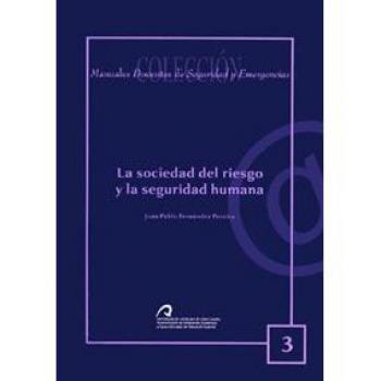 La sociedad del riesgo y la seguridad humana