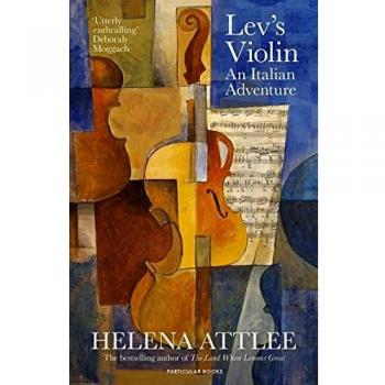 El violín de Lev: Una aventura italiana por Helena Attlee