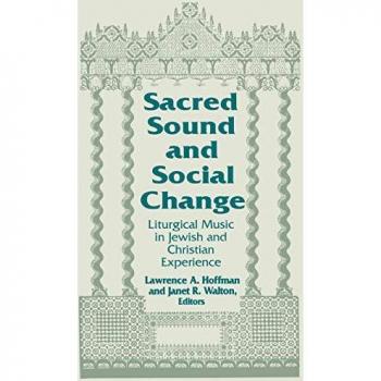 Liturgical Music and Social Transformation: Jewish and Christian Perspectives