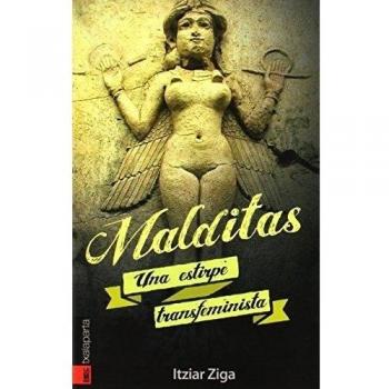 Malditas: Una estirpe transfeminista - Itziar Ziga