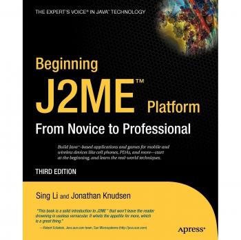 Beginning J2ME: Novice to Professional Guide by Sing Li - Apress Edition