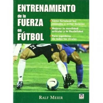 Entrenamiento de La Fuerza En el Fútbol