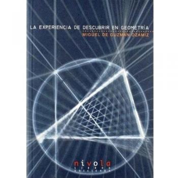 La experiencia de descubrir en geometría