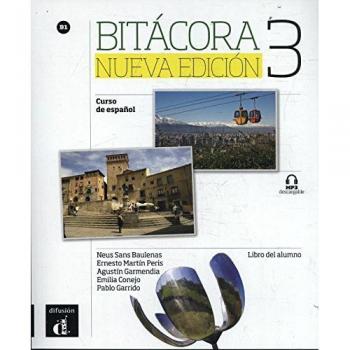 Bitácora Nueva edición 3 Libro del alumno: Bitácora Nueva edición 3 Libro del alumno: Vol. 1