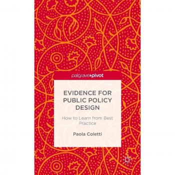 Evidence for Public Policy Design: How to Learn from Best Practice