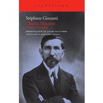 Charles Maurras: El caos y el orden