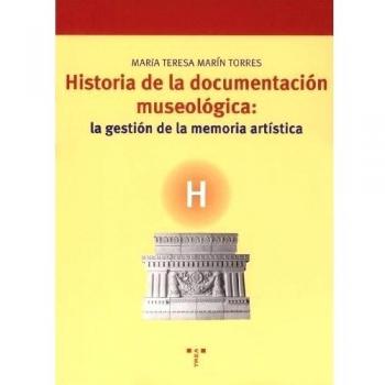 Historia de la documentación museológica: la gestión de la memoria artística: 65