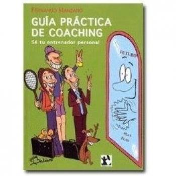 Guia practica de coaching - se tu propio entrenador