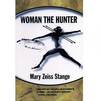 Mujer Cazadora - Edición de Bolsillo por Mary Zeiss Stange