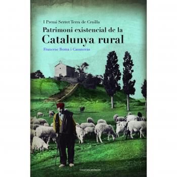 Patrimoni Existencial De La Catalunya Rural: I Premi Serret Terra de Cruïlla: 143