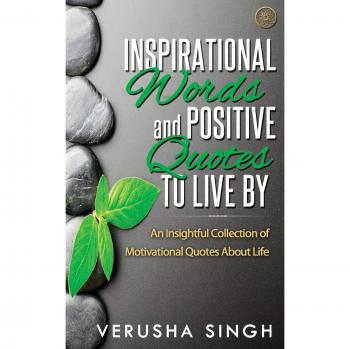 Verusha Robbins' Motivational Quote Collection: Inspirational Words for a Positive Life