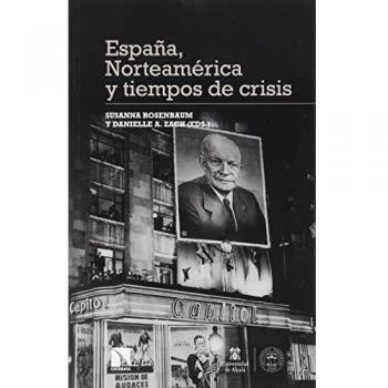 España, Norteamérica y tiempos de crisis: en tiempos de crisis.: 281