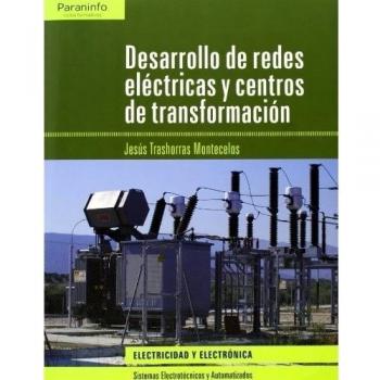 Desarrollo de redes eléctricas y centros de transformación