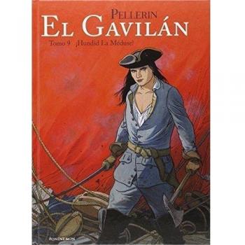 El Gavilán - Tomo 9: ¡Hundid La Méduse!