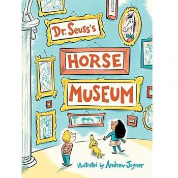 Dr. Seuss's Horse Museum