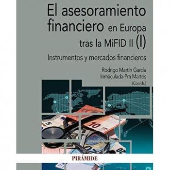 El asesoramiento financiero en Europa tras la MiFID II