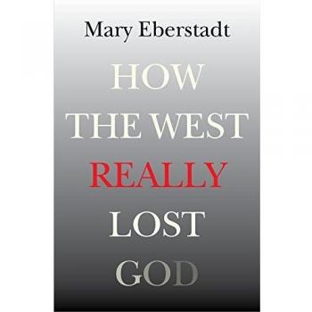 How the West Really Lost God: A New Theory of Secularization