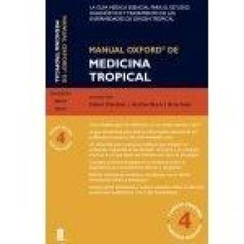 Manual Oxford de Medicina Tropical: Cuarta Edición - Robert Davidson, Andrew Brent, Anna Seale