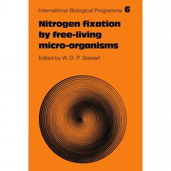 Fijación de Nitrógeno por Microorganismos Libres (Serie de Síntesis del Programa Biológico Internacional, Volumen 6)