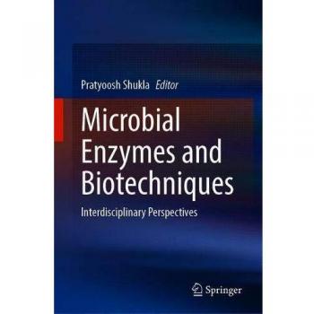 Microbial Enzymes and Biotechniques: Interdisciplinary Perspectives