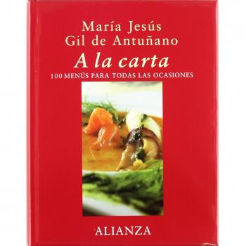 A la carta: 100 menús para todas las ocasiones