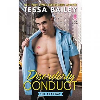 Disorderly Conduct: The Academy - Book 1 (Romantic Comedy Novel)