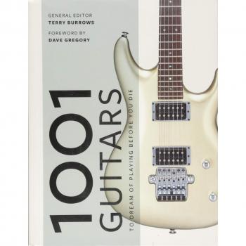 1001 Guitars to Dream of Playing Before You Die