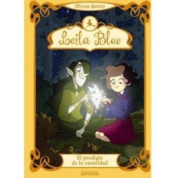 Leila Blue 6: El prodigio de la oscuridad