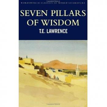 Seven Pillars of Wisdom by T. E. Lawrence