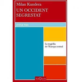 Un Occident segrestat: La tragèdia d'Europa central (Ull de Vidre
