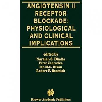 Angiotensin II Receptor Blockade Physiological and Clinical Implications: 2