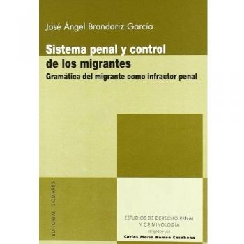 Sistema penal y control de los migrantes