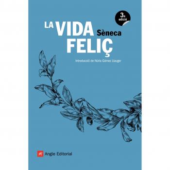 La Vida Feliç: 15 - Sèneca, Luci Anneu