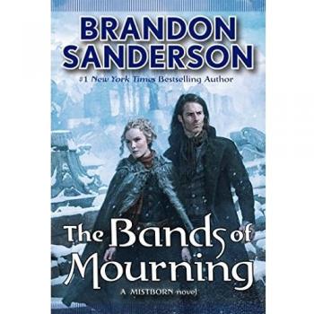 The Bands Of Mourning: A Mistborn Novel: 6