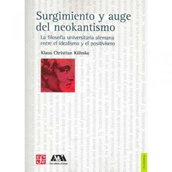 Surgimiento Y Auge Del Neokantismo