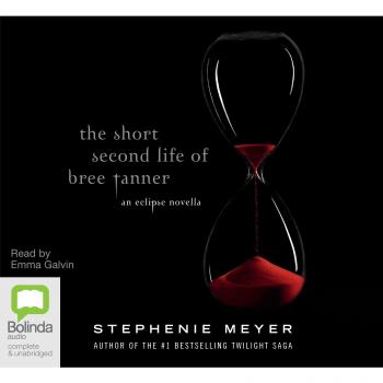 The Short Second Life of Bree Tanner: An Eclipse Novella