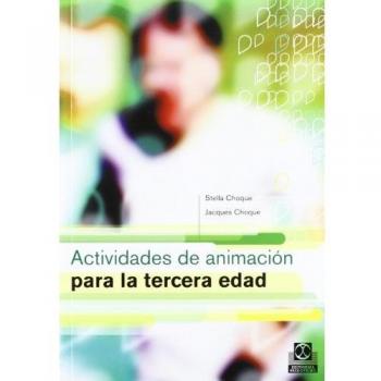Actividades de Animación Para La Tercera Edad