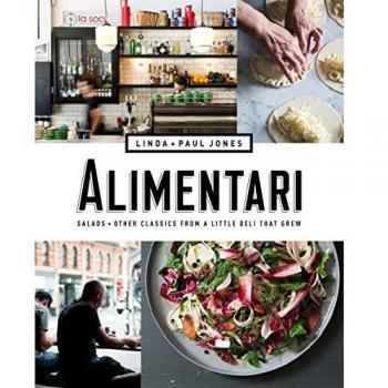 Alimentari: Salads and Other Classics from a Little Deli That Grew