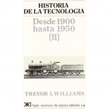 Historia de la tecnología. V: Desde 1900 hasta 1950